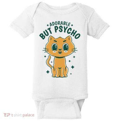 Adorable But Psycho Funny Cat Baby Bodysuit