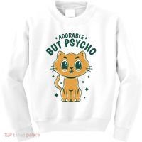 Adorable But Psycho Funny Cat Kids Sweatshirt thumb 0