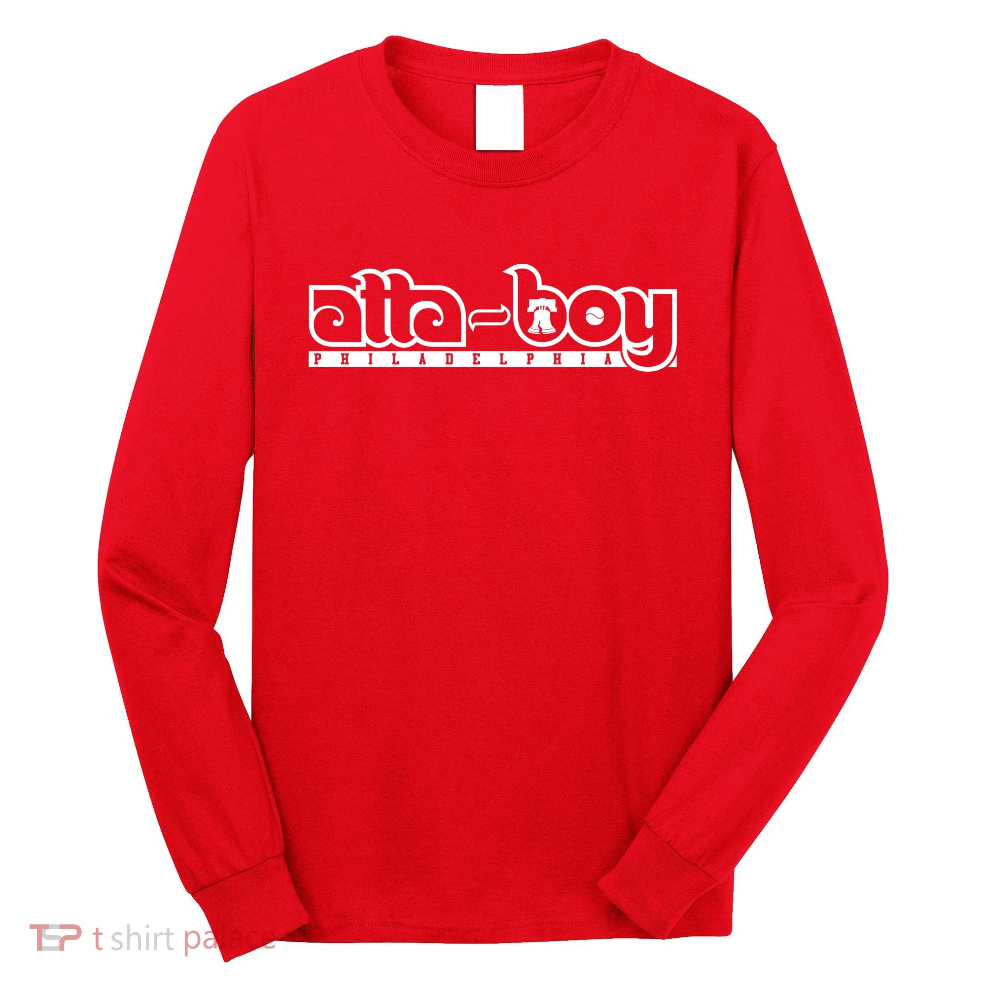 Atta Boy Philly Red October Philadelphia Baseball Long Sleeve Shirt