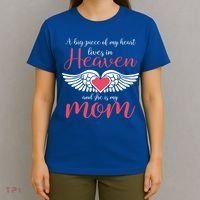 A Big Piece Of My Heart Lives In Heaven SheS My Mom Gift T-Shirt thumb 4