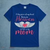 A Big Piece Of My Heart Lives In Heaven SheS My Mom Gift T-Shirt thumb 5