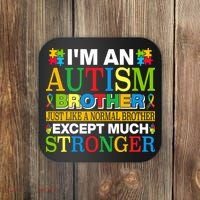 Autism Brother Quotes Motivational Autism Awareness Autism Support Coaster thumb 0