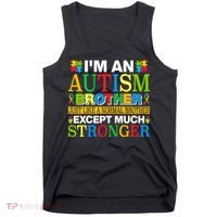 Autism Brother Quotes Motivational Autism Awareness Autism Support Tank Top thumb 0