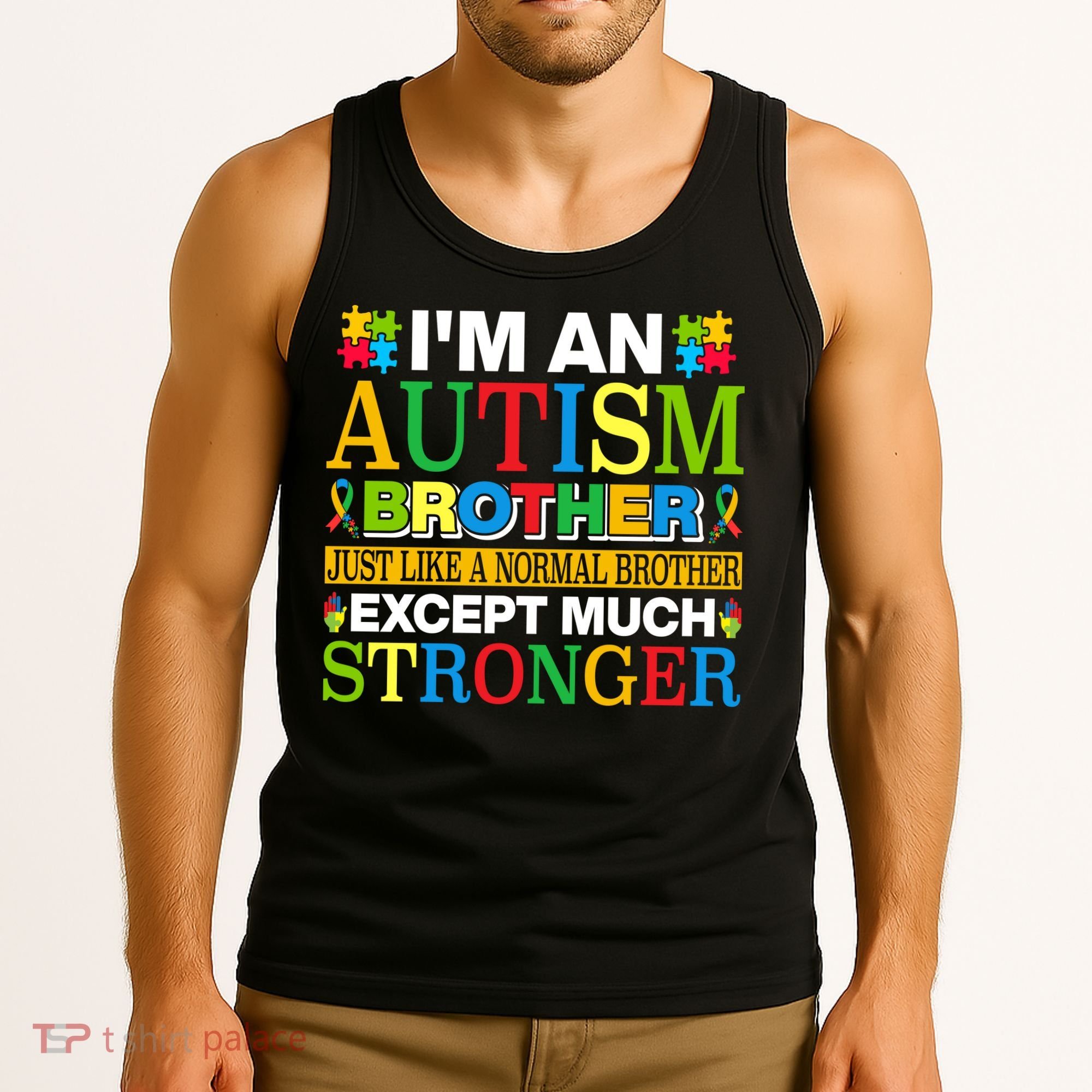 Autism Brother Quotes Motivational Autism Awareness Autism Support Tank Top