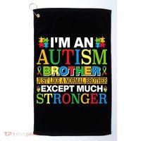 Autism Brother Quotes Motivational Autism Awareness Autism Support Golf Towel thumb 0
