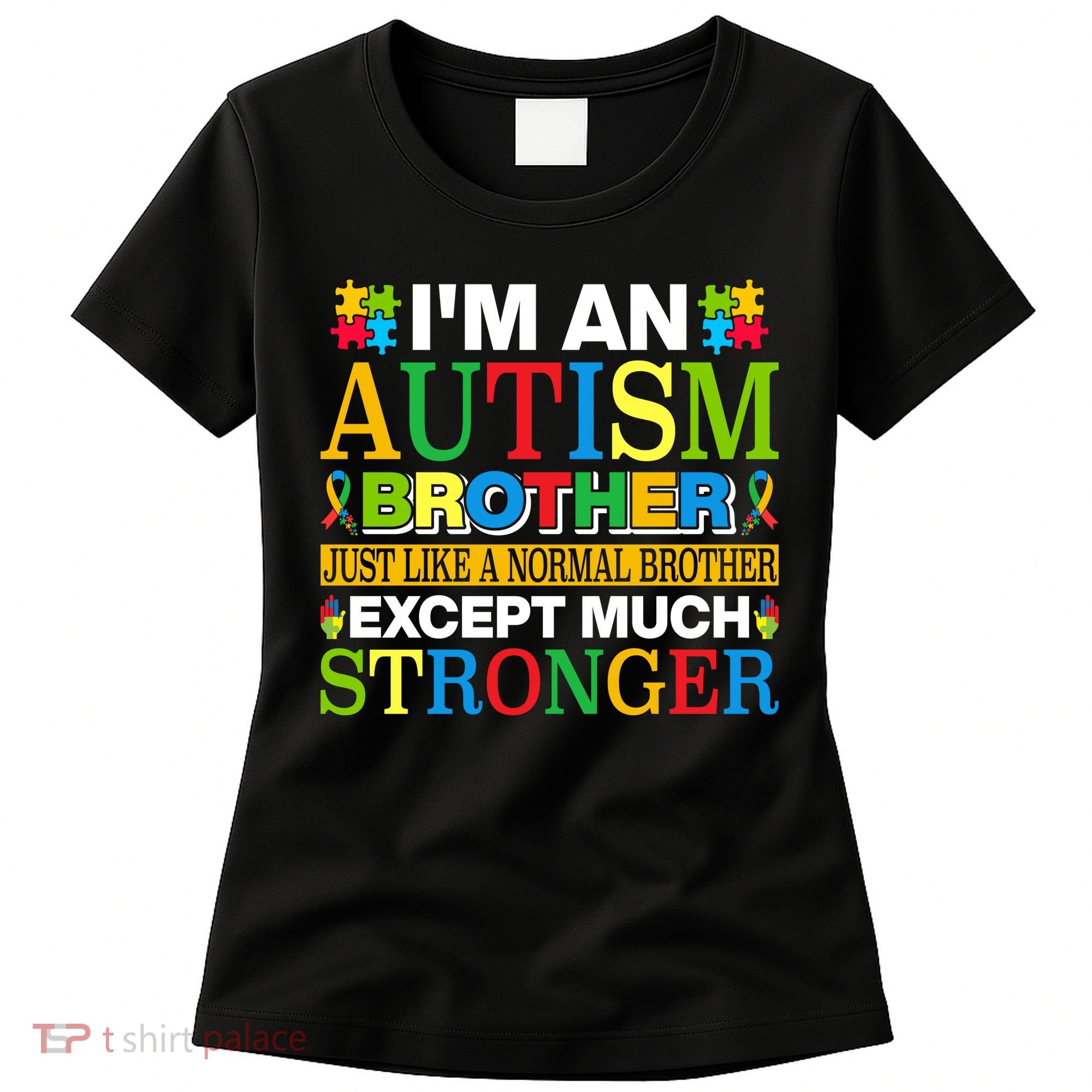 Autism Brother Quotes Motivational Autism Awareness Autism Support Women's T-Shirt