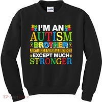 Autism Brother Quotes Motivational Autism Awareness Autism Support Kids Sweatshirt thumb 0