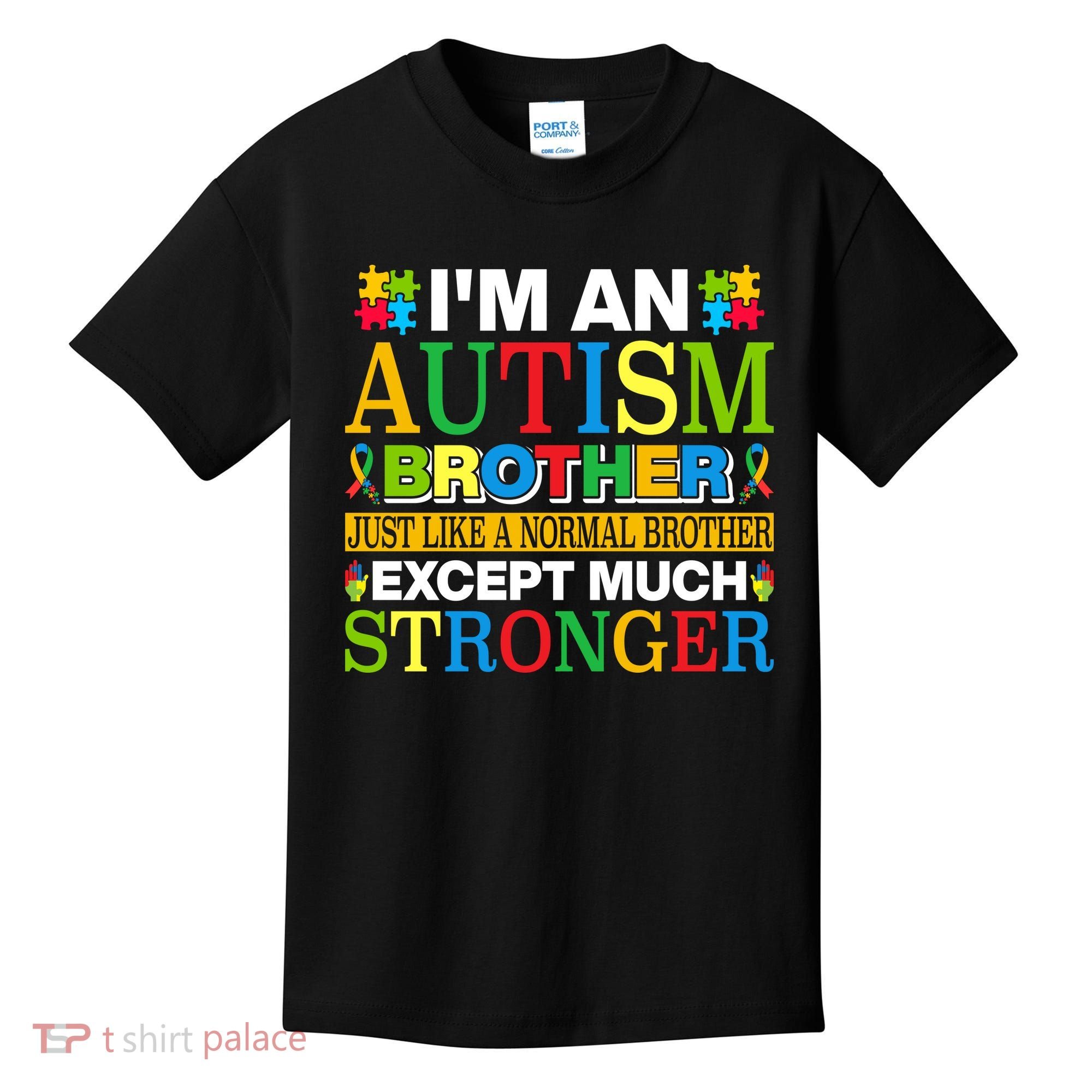 Autism Brother Quotes Motivational Autism Awareness Autism Support Kids T-Shirt