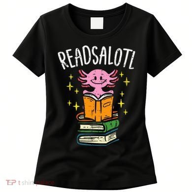 Axolotl Books Readsalotl Reading Bookworm Women's T-Shirt