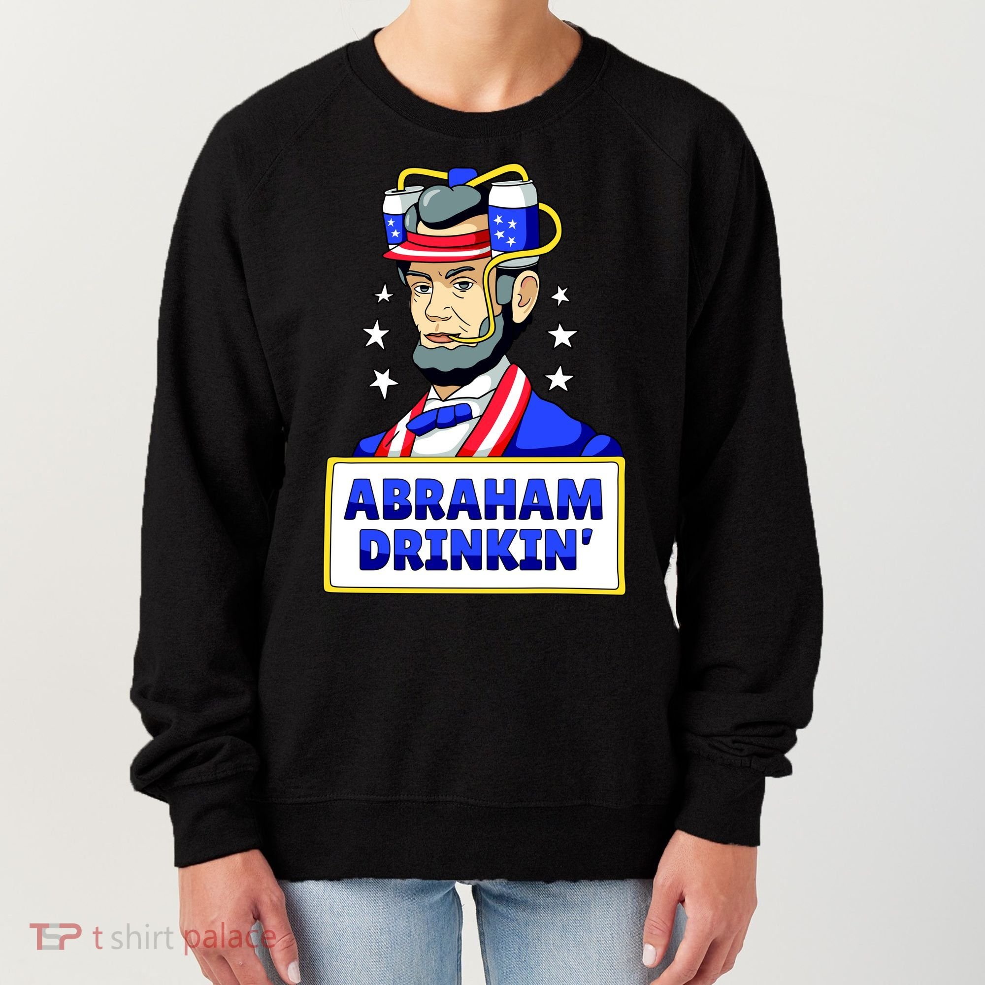 Abraham Drinkin Women's Sweatshirt