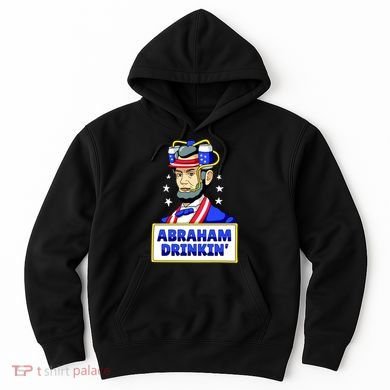 Abraham Drinkin Hoodie