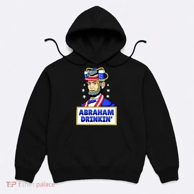 Abraham Drinkin Hoodie