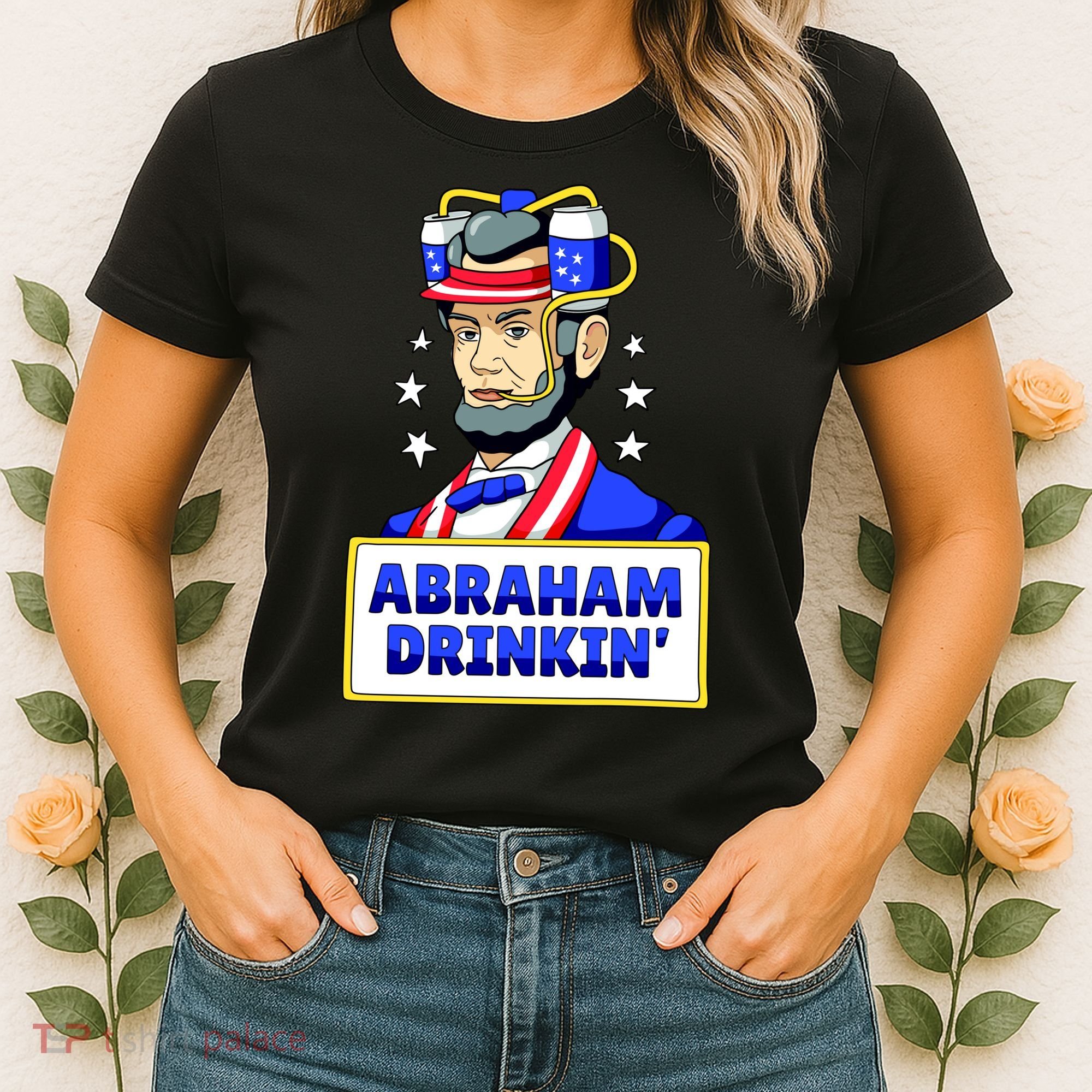 Abraham Drinkin Women's T-Shirt