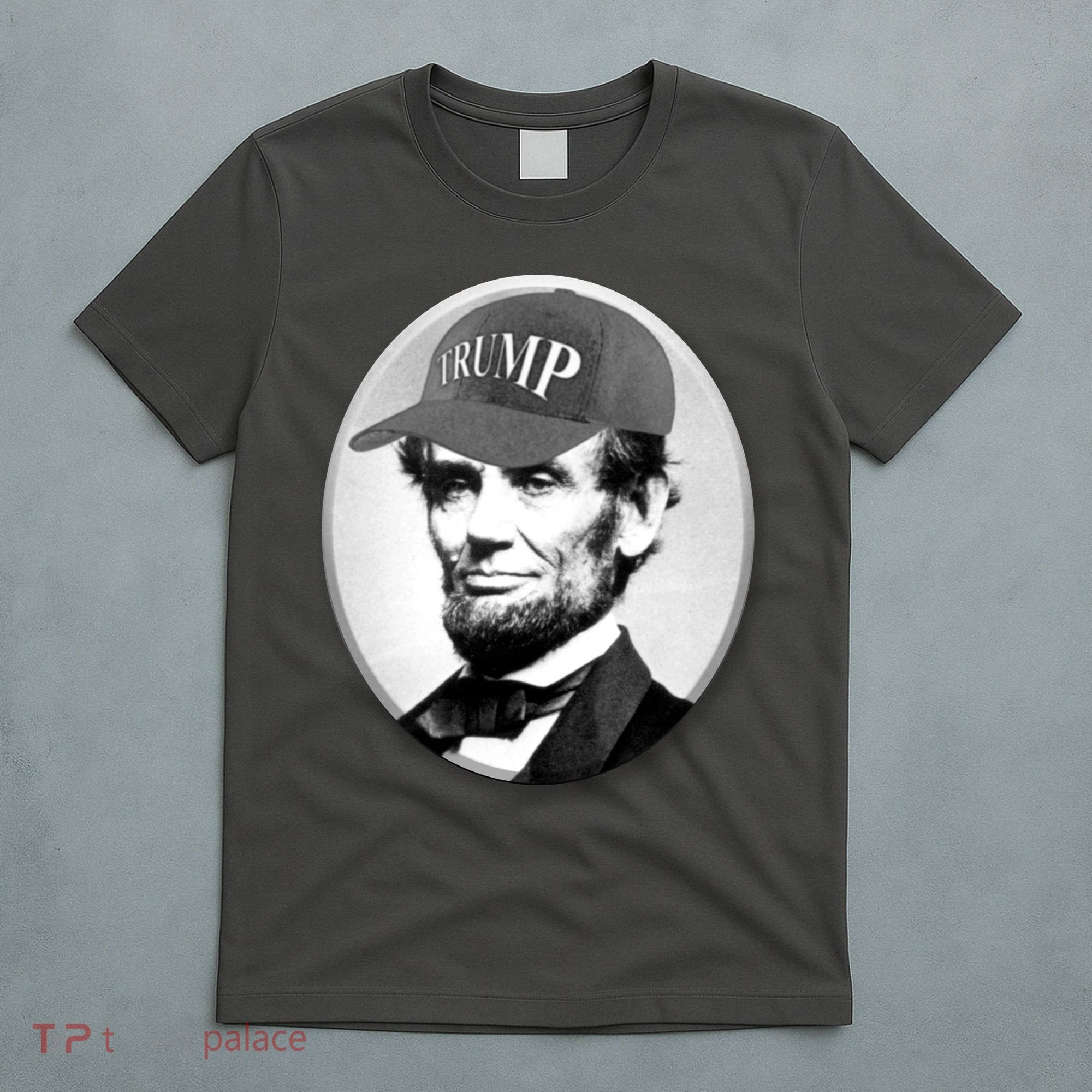 Abraham Lincoln For Trump T-Shirt