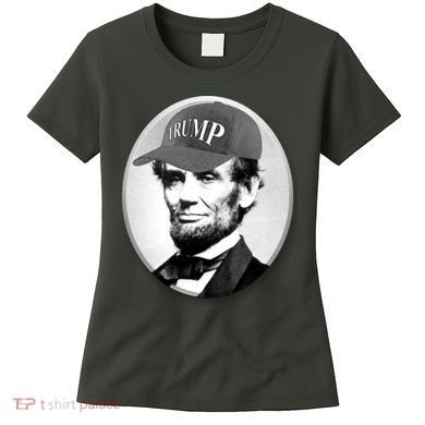 Abraham Lincoln For Trump Women's T-Shirt