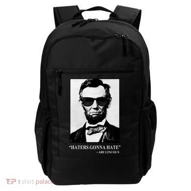 Abraham Lincoln Haters Gonna Hate Backpack
