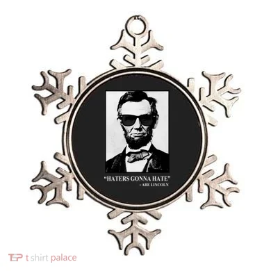 Abraham Lincoln Haters Gonna Hate Ornament