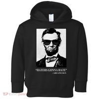 Abraham Lincoln Haters Gonna Hate Toddler Hoodie thumb 0