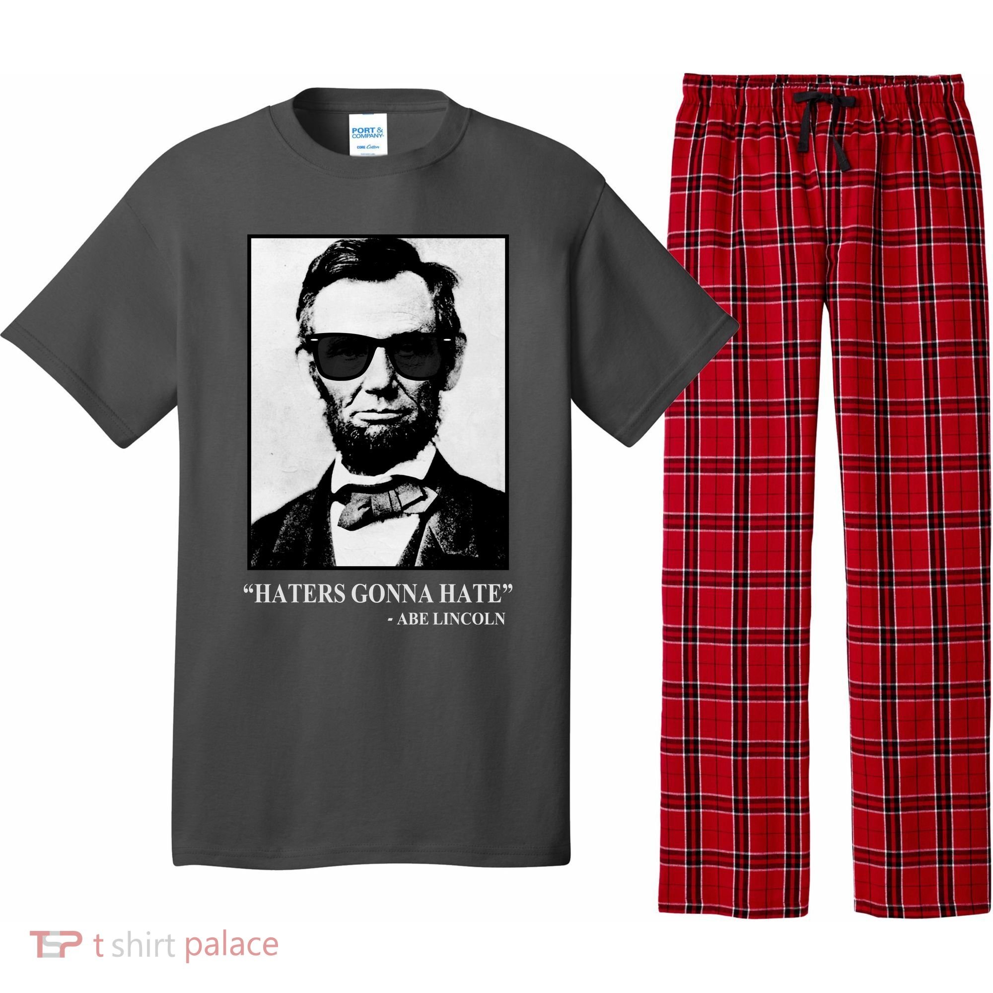 Abraham Lincoln Haters Gonna Hate Pajama Set
