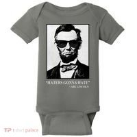 Abraham Lincoln Haters Gonna Hate Baby Bodysuit thumb 0