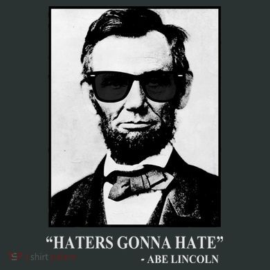 Abraham Lincoln Haters Gonna Hate Baby Bodysuit