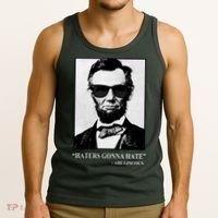 Abraham Lincoln Haters Gonna Hate Tank Top thumb 3