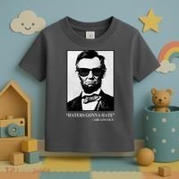 Abraham Lincoln Haters Gonna Hate Toddler T-Shirt thumb 3