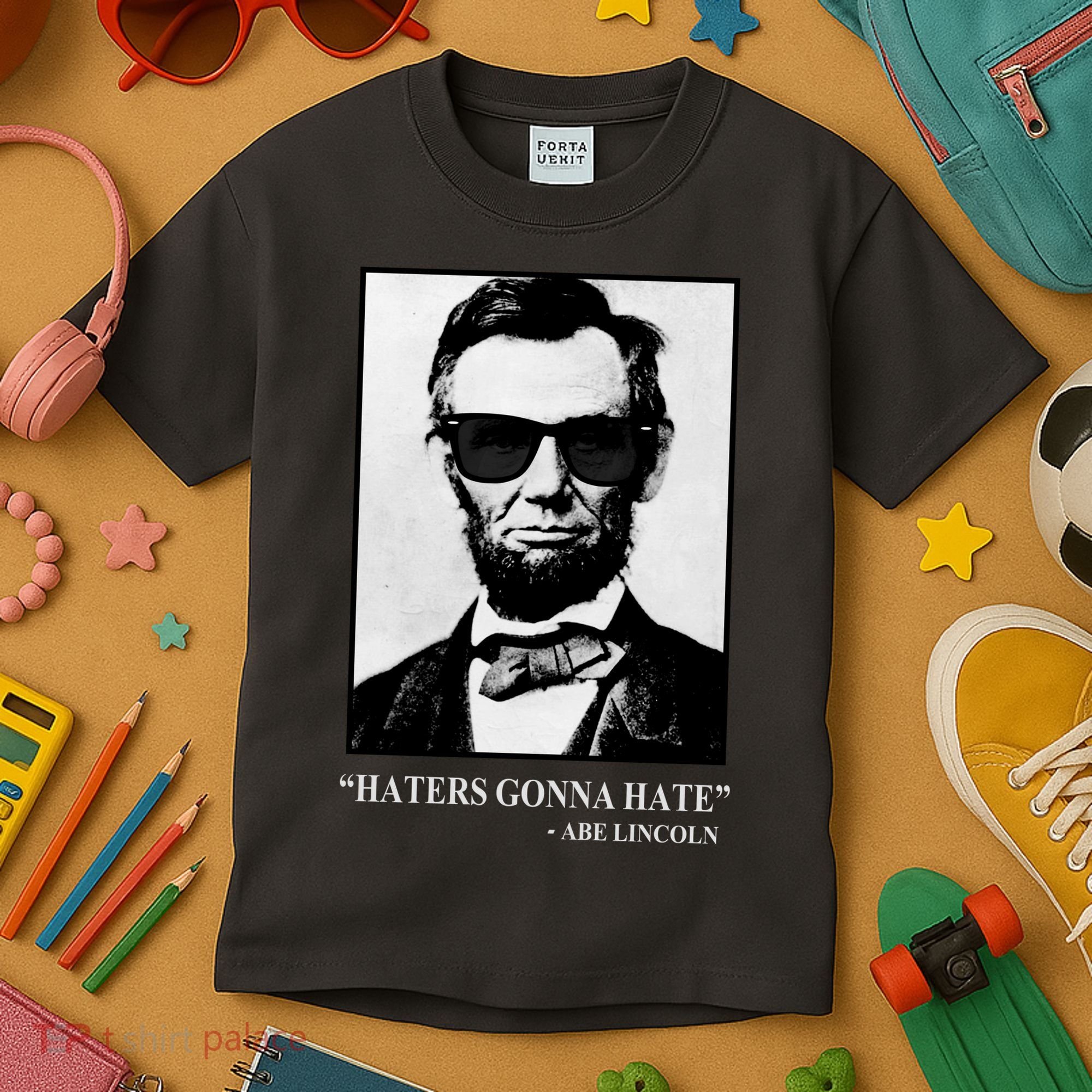 Abraham Lincoln Haters Gonna Hate Kids T-Shirt