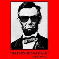 Abraham Lincoln Haters Gonna Hate Santa Hat thumb 1
