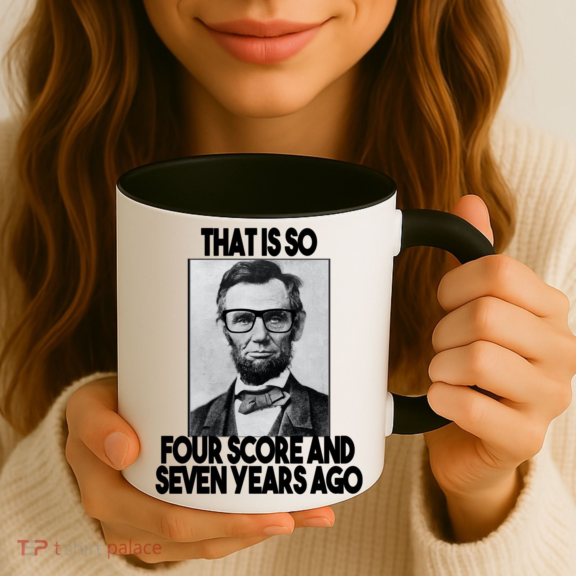 Abraham Lincoln Seven years Ago Coffee Mug