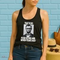 Abraham Lincoln Seven years Ago Women's Tank Top thumb 2