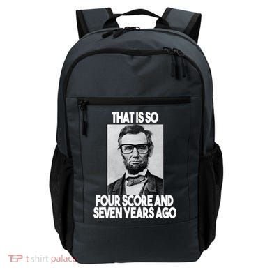 Abraham Lincoln Seven years Ago Backpack