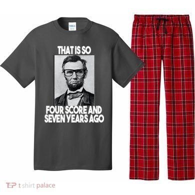 Abraham Lincoln Seven years Ago Pajama Set