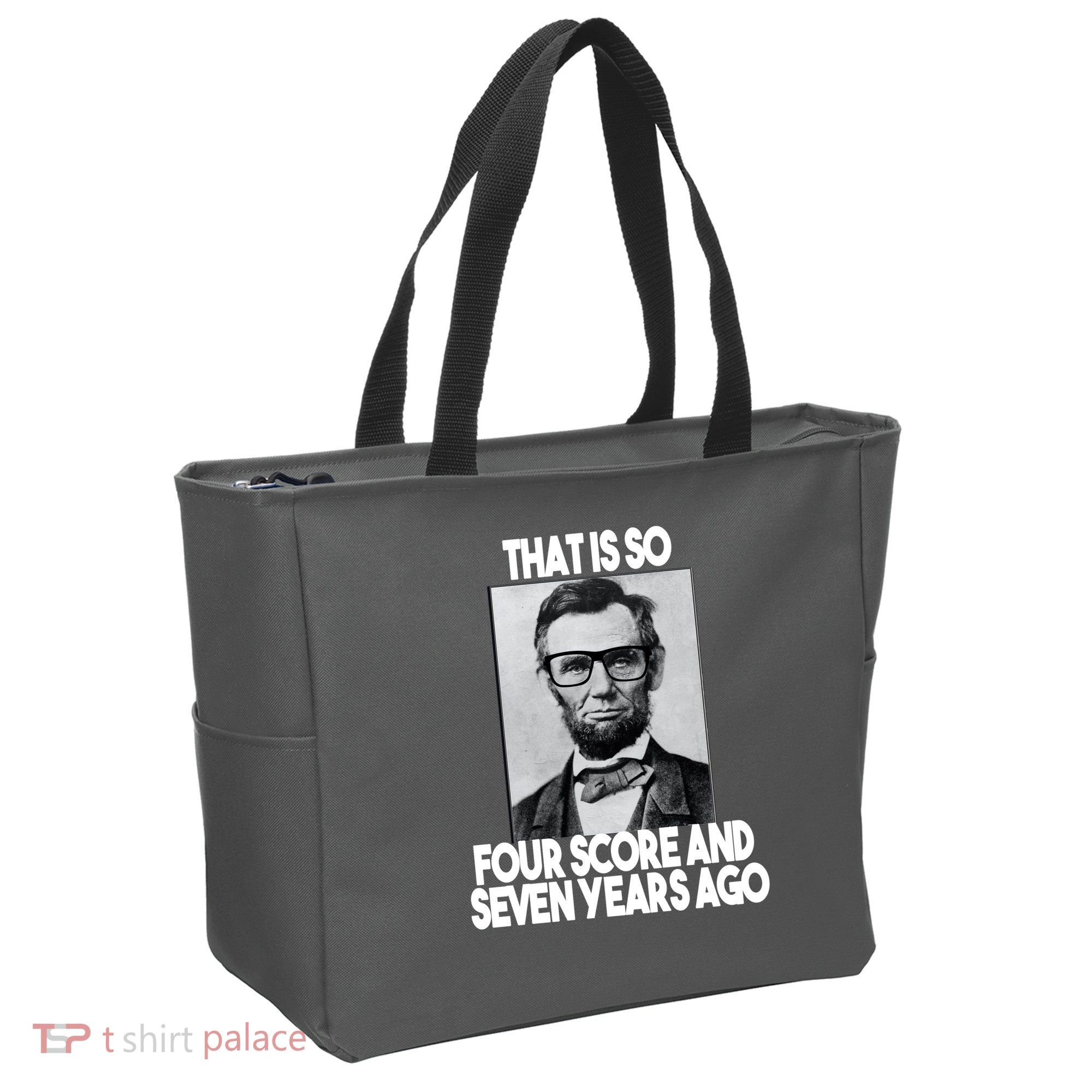 Abraham Lincoln Seven years Ago Tote Bag
