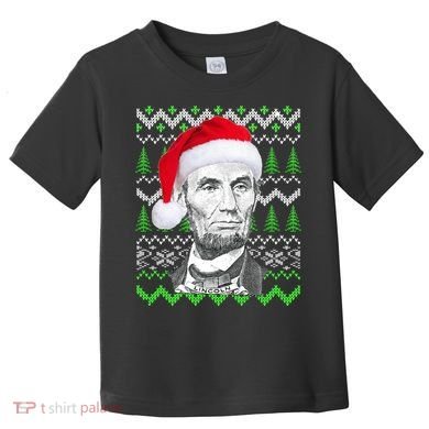 Abraham Lincoln Ugly Christmas Sweater Toddler T-Shirt