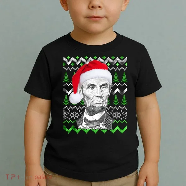 Abraham Lincoln Ugly Christmas Sweater Toddler T-Shirt