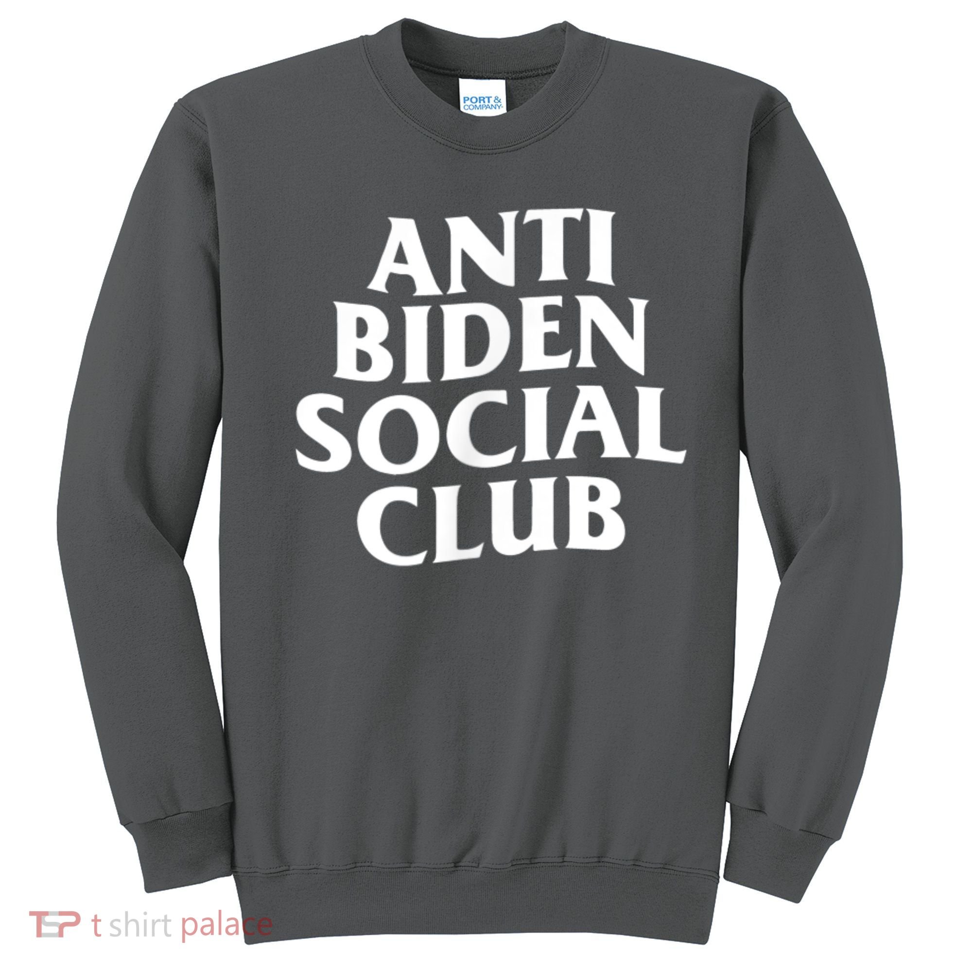 Anti Biden Social Club Sweatshirt