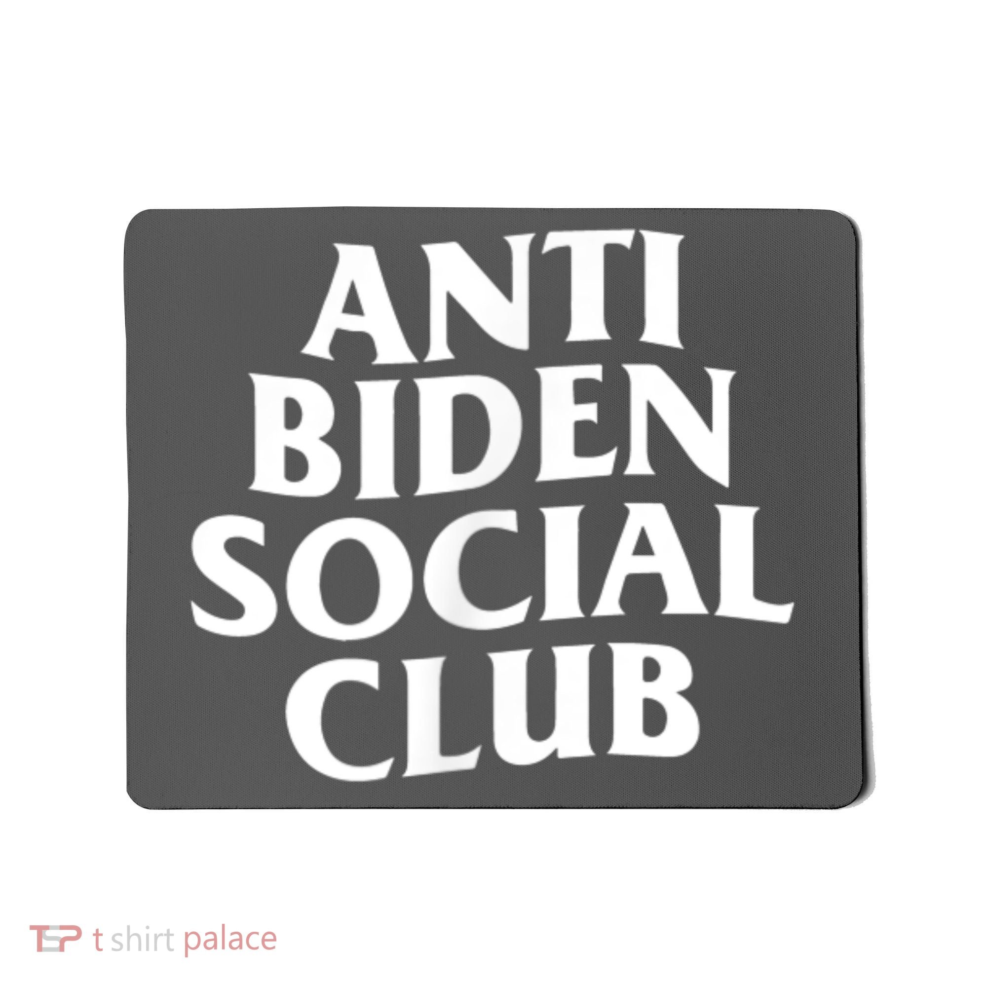 Anti Biden Social Club Mousepad