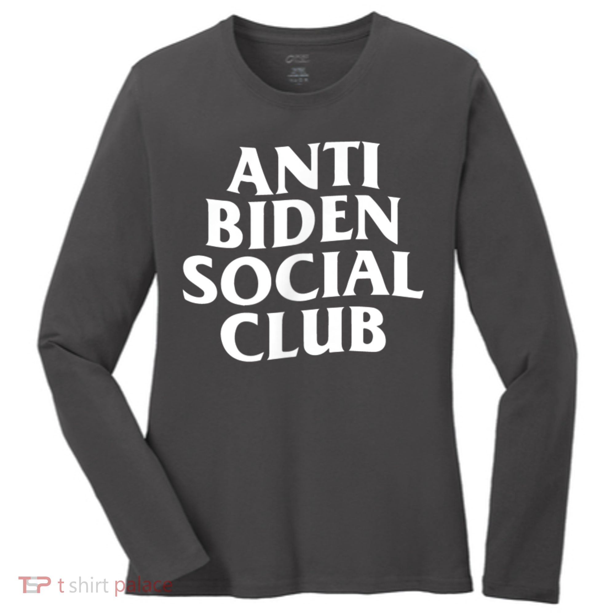 Anti Biden Social Club Women's Long Sleeve Shirt