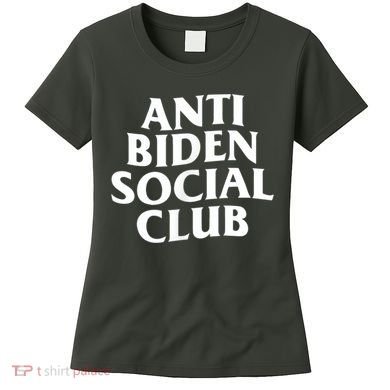 Anti Biden Social Club Women's T-Shirt