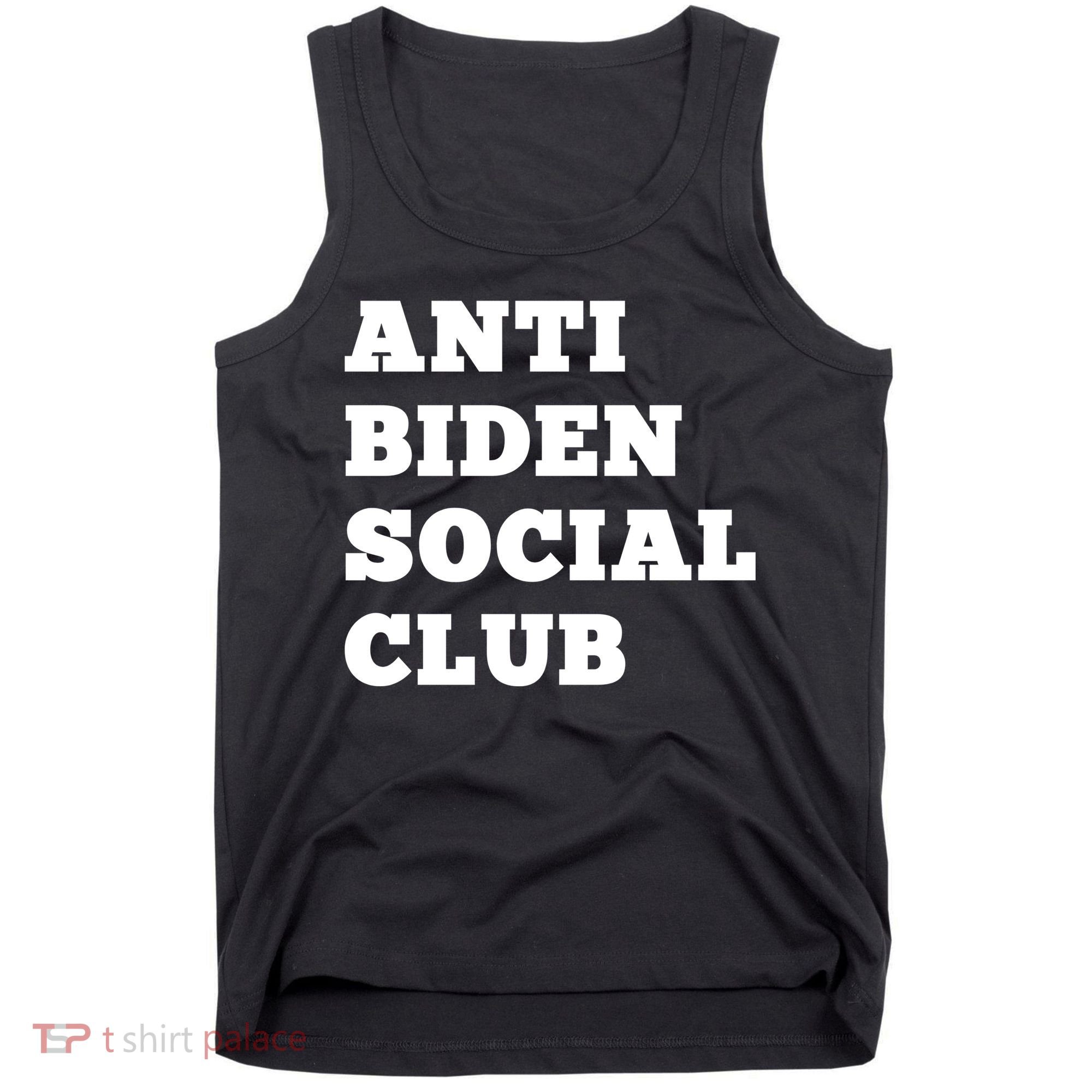 Anti Biden Social Club Shirt Tank Top