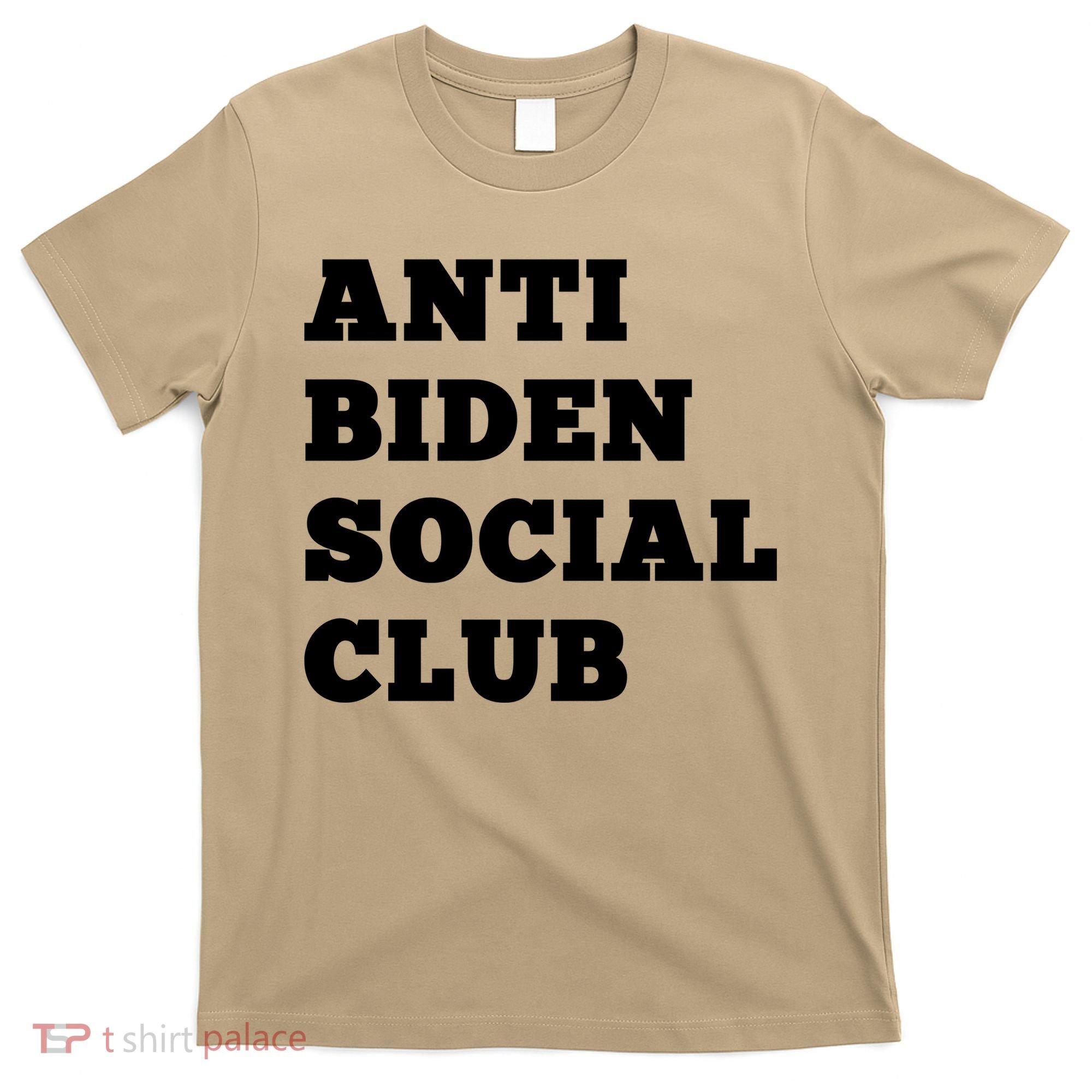 Anti Biden Social Club Shirt T-Shirt