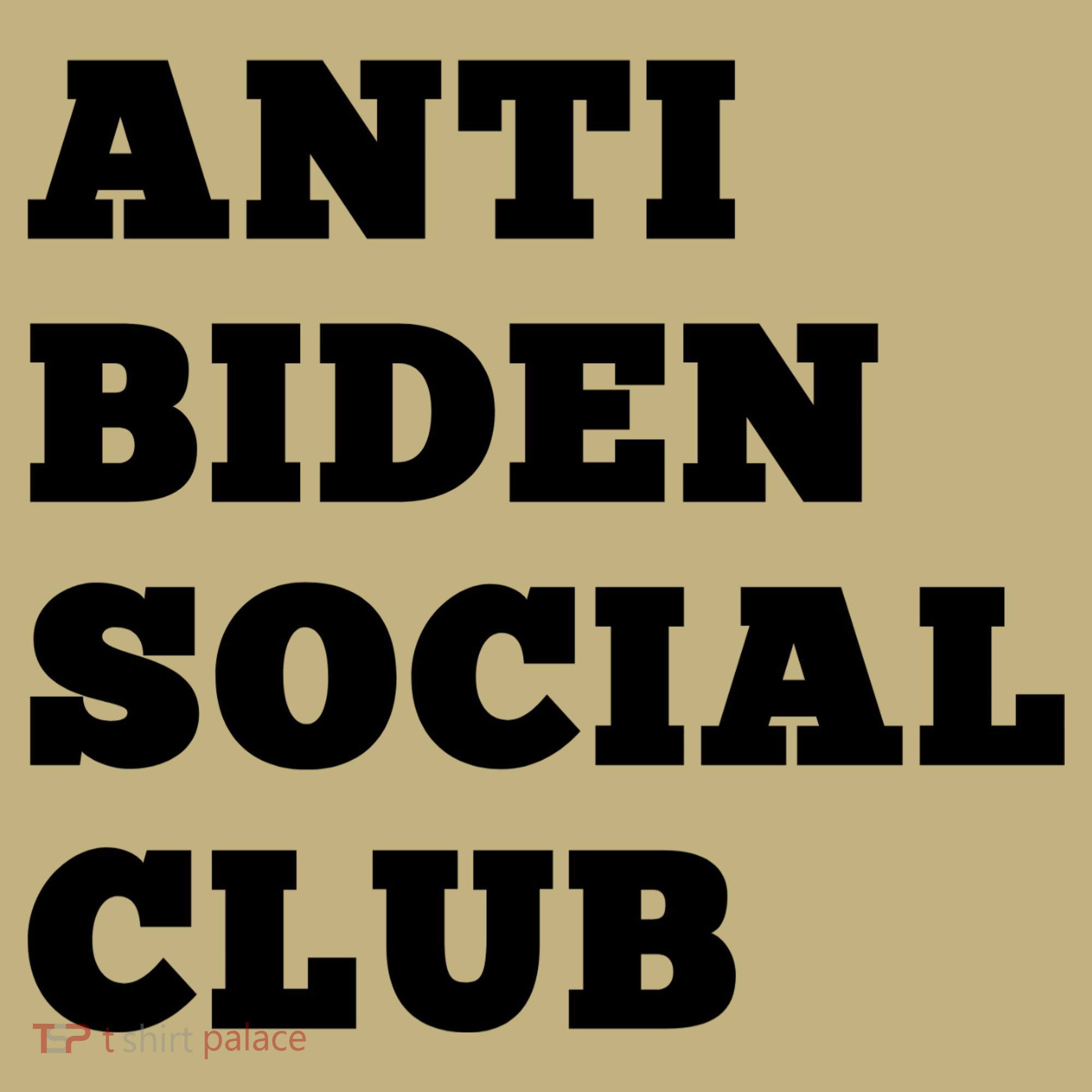 Anti Biden Social Club Shirt T-Shirt