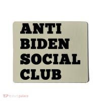 Anti Biden Social Club Shirt Mousepad thumb 0