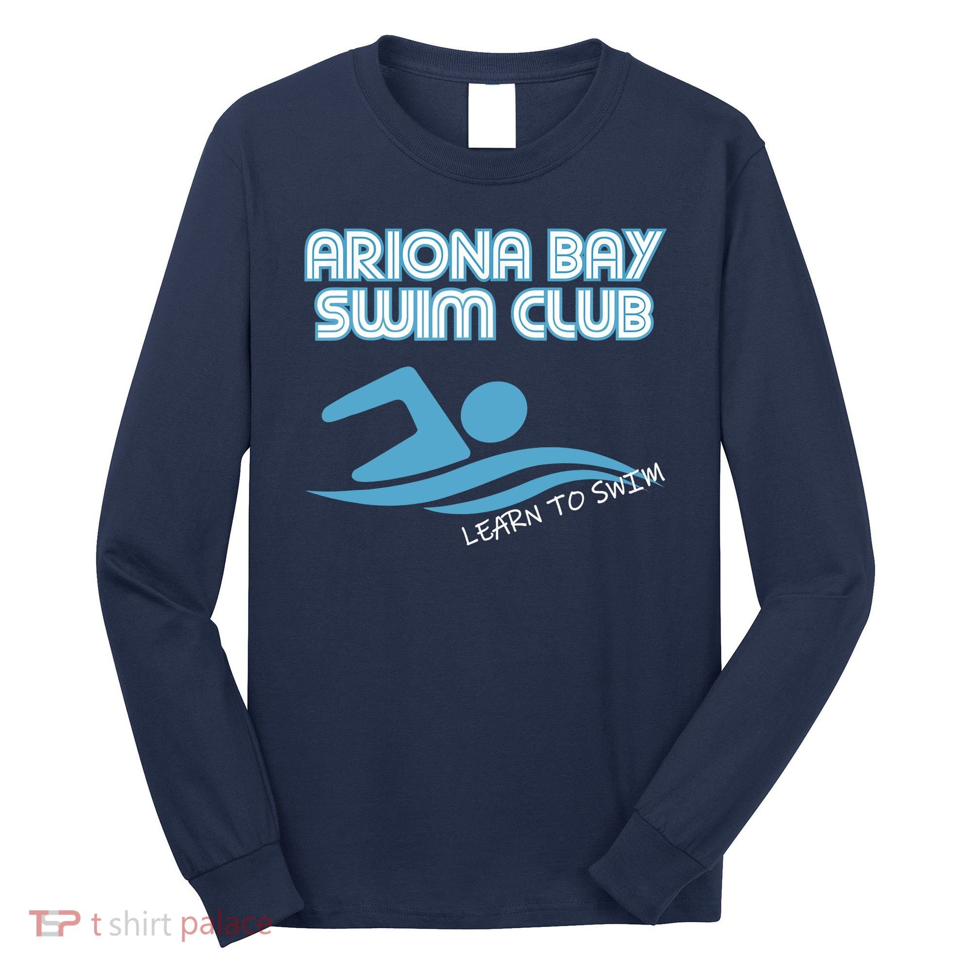 Arizona Bay Swim Club Learn To Swim Team Long Sleeve Shirt