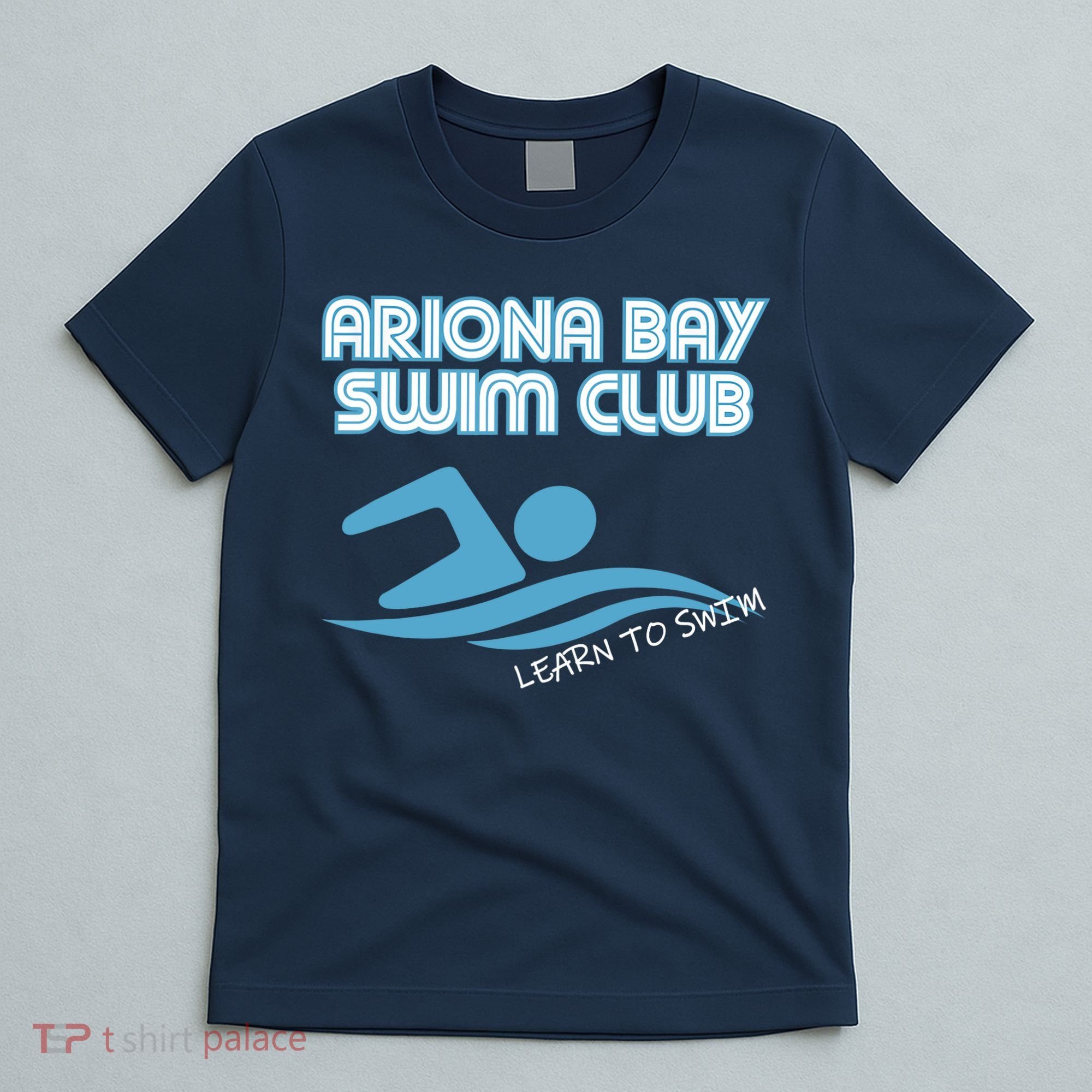 Arizona Bay Swim Club Learn To Swim Team T-Shirt