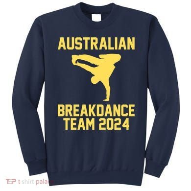 Australian Breakdance Team 2024 Funny Breakdancing Meme 24 Sweatshirt