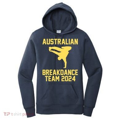 Australian Breakdance Team 2024 Funny Breakdancing Meme 24 Women's Hoodie