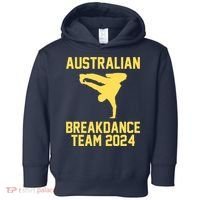 Australian Breakdance Team 2024 Funny Breakdancing Meme 24 Toddler Hoodie thumb 0