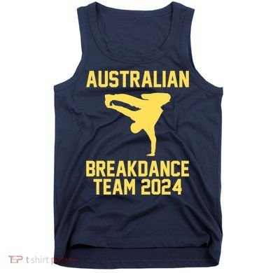 Australian Breakdance Team 2024 Funny Breakdancing Meme 24 Tank Top